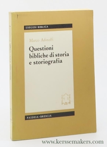 Questioni bibliche di storia e storiografia. — Adinolfi, Marco.