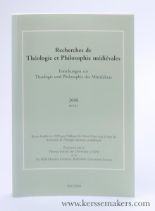 Recherches de Théologie et Philosophie médiévales. Forschungen zur Theologie und Philosophie des Mittelalters. 2000. LXVII,1. — Michiels, G. / H. F. Meyer / M. Gorman / M. Johnson / J. C. Flores / M. W. F. Stone / a.o.