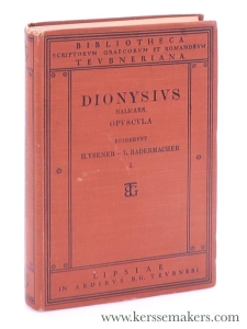 Opuscula Volumen Prius (1). — Dionysius Halicarn ( Dionysi Halicarasensis ) / Carolus Jacoby