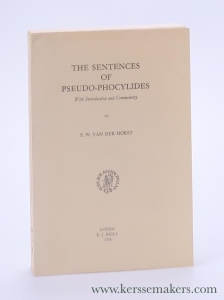 The sentences of pseudo-phocylides. With Introduction and commentary. — Horst, Pieter Willem Van Der.
