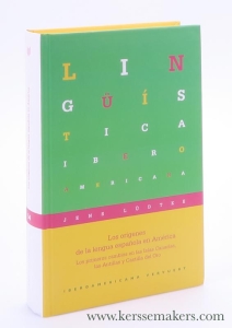 Los orígenes de la lengua española en América. Los primeros cambios en las Islas Canarias, las Antillas y Castilla del Oro. — Lüdtke, Jens.