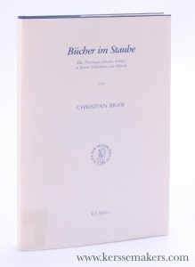 Bücher im Staube. Die Theologie Johann Arndts in ihrem Verhältnis zur Mystik. — Braw, Christian.