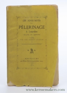 Les joyeusetés d'un pèlerinage à Lourdes (aller et retour) racontées par une brebis galeuse. Onze dessins hunoristiques de H.. Bodart — (Anonym)