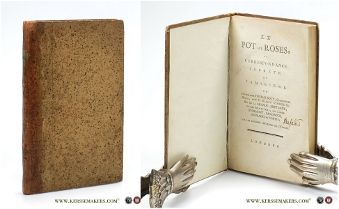 Le pot aux roses, ou Correspondance secrète et familière de l'honorable Thomas Boot (pseudonym), cordonnier royal, avec Sa Majesté George III, roi de la Grande-Bretagn, et ses ministres, les lords Stormont, Sandwich, Germaine et North; sur les affaires pre'sentes de l'Europe. — Boot, Thomas