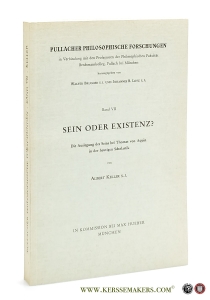 Sein oder Existenz? Die Auslegung des Seins bei Thomas von Aquin in der heutigen Scholastik. — Keller, Albert.