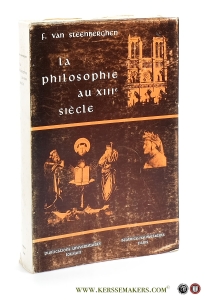 La Philosophie au XIIIe siècle. — Steenberghen, Fernand Van.