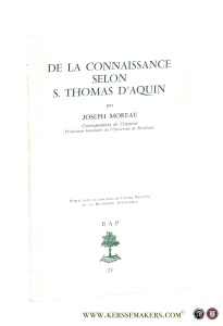 De la connaissance selon S. Thomas d'Aquin. — Moreau, Joseph.
