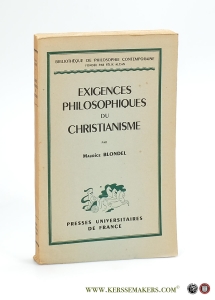 Exigences Philosophiques du Christianisme. — Blondel, Maurice.
