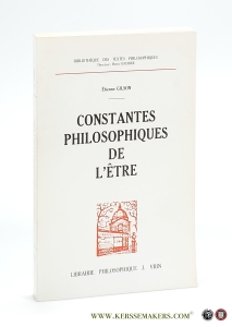 Constantes Philosophiques de l'Être. Avant-propos de Jean-François Courtine. — Gilson, Étienne.