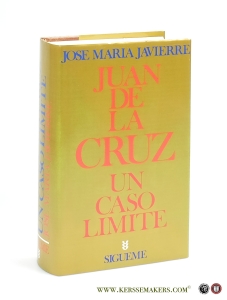 Juan de la Cruz - Un Caso Limite. — Javierre, Jose Maria.