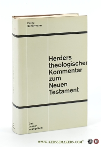 Das Lukasevangelium. Erster Teil. Kommentar zu Kap. 1,1 -9, 50. — Schürmann, Heinz.