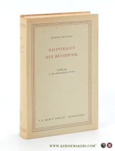 Hauptfragen der Metaphysik. Einführung in das philosophische Leben — Feuling, Daniel.