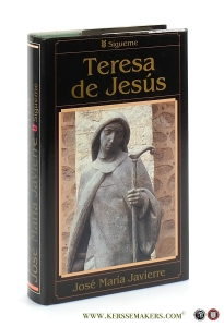 Teresa de Jesus. Aventura humana y sagrada de una mujer. Octava edicion. — Javierre, Jose Maria / Teresa de Jesus: