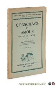 Conscience et Amour. Essai sur le 'Nous'. Deuxieme edition. — Madinier, Gabriel.