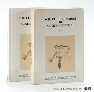 Scritti e discorsi di Sandro Pertini [ 2 volumes ]. Volume I 1926-1978. Volume II 1964-1985. Direzione scientifica Fondazione di Studi Storici 'Filippo Turati'. — Neri Serneri, Simone / Antonio Casali / Giovanni Errera (eds.).