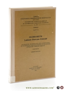 Glossarium Latinum - Ibericum - Graecum. In quattuor evangelia et actus aposolorum et in epistolas catholicas necnon in apocalypsim antiquioris versionis ibericae. — Molitor, Joseph.