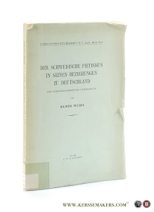 Der Schwedische Pietismus in Seinen Beziehungen zu Deutschland. Eine Kirchengeschichtliche Untersuchung. — Pleijel, Hilding.
