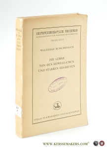 Die Lehre von der Beweglichen und Starren Begriffen. Erläutert an der Wirtschaftswissenschaft. — Mitscherlich, Waldemar.
