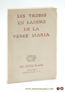 Les Trobes en Lahors de la Verge Maria Mil * cccc * Lxxiiii. Impresas en Facsímil del Libro Original. — Verge Maria - Facsimil 1474: