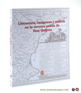 Literatura, imágenes y milicia en la tercera salida de Don Quijote. — Moreno, A. G. / A. Diz Gomez / A. Montaner Frutos / C. Alvar Ezquerra / J.M. Lucia Megias (textos).