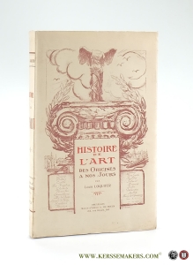 Histoire de l'Art des Origines à nos Jours a l'usage des écoles normales, athénées, collèges et des académies de dessin. — Loquifer, Louis.