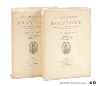 Les dames galantes de Brantome [ 2 volumes ]. — Longnon, Henri.