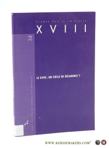 Le XVIIIe, un siècle de décadence? — André, Valérie / Bruno Bernard (eds.).