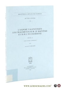 L'exposé Valentinien. Les fragments sur le Baptême et sur l'Eucharistie (NH XI, 2). — Ménard, Jacques É.