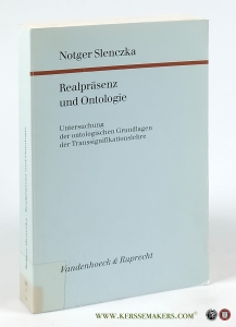 Realpräsenz und Ontologie. Untersuchung der ontologischen Grundlagen der Transsignifikationslehre. — Slenczka, Notger.