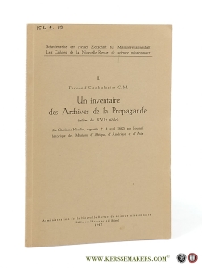 Un inventaire des Archives de la Propagande (milieu du XVIIe siècle) (fra Girolamo Nicolio, augustin, + 14 avril 1662) son Journal historique des Missions d' Afrique, d'Amérique et d'Asie. — Combaluzier, Fernand.