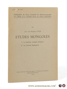 Etudes Mongoles. I. La Littératur mongole chrétienne II. Les Travaux linguistiques. — Hecken CICM, Jos. van.