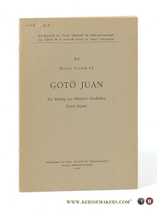 Got? Juan. Ein Beitrag zur Missions-Geschichte Nord-Japans. — Gieslik S.J., Hubert.