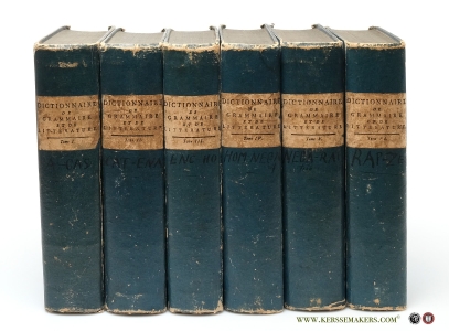 Dictionnaire de grammaire et de littérature, suivi d'un double Tableau d'Analyse, qui montre la chaîne des idees de l'ensemble, & l'ordre de la lecture des articles. Extrait de l'Encyclopédie Méthodique. Tome Premier - Tome Sixième (A-Z complete). — (Collectif)