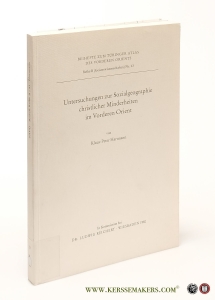 Untersuchungen zur Sozialgeographie christlicher Minderheiten im Vorderen Orient. — Hartmann, Klaus-Peter.