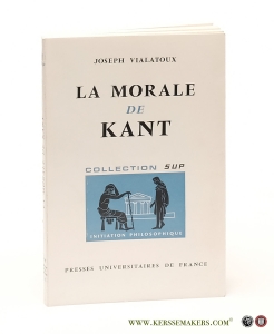 La Morale de Kant. Cinquième Édition. — Vialatoux, Joseph.