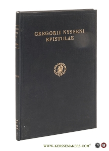 Gregorii Nysseni Epistulae. Editio altera. — Gregorius Nyssenus = ( Gregorii Nysseni = Gregoire de Nysee = Gregory of Nyssa ) / Georgius Pasquali.