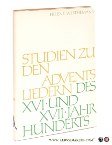 Studien zu den Adventsliedern des 16. und 17. Jahrhunderts. — Werthemann, Helene.