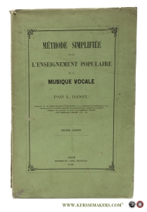 Méthode simplifiée pour l'enseignement populaire de la musique vocale. Sixième édition. — Danel, L.