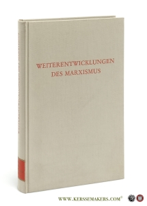 Weiterentwicklungen des Marxismus. — Oelmüller, Willi (ed.).