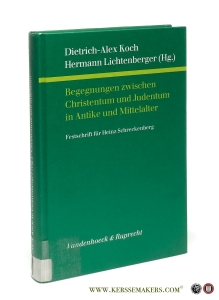 Begegnungen zwischen Christentum und Judentum in Antike und Mittelalter. Festschrift für Heinz Schreckenberg. — Schreckenberg, Heinz : Karina und Thomas Lehnardt / Dietrich-Alex Koch und Hermann Lichtenberger (eds.).
