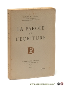 La Parole et l'Écriture. — Lavelle, Louis.