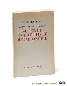 Science Esthétique Métaphysique. — Lavelle, Louis.