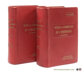 Notes & Formules de l'Ingénieur. 20e Édition. [ 2 volumes ]. Mathématiques - Mécanique rationelle - Résistance des Matériaux - Pièces de Machines - Hydraulique - Chaleur - Chauffage et Ventilation - Hygrométrie et Séchage, etc. etc. — Laharpe, De.