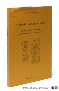 n Brood is ginnen stoeten'' Taalgeografisch onderzoek naar broodnamen in Nederland. — Putten, Jozien Jobse van.