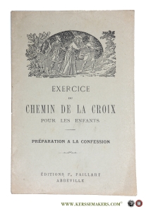 Exercice du Chemin de la croix pour les enfants. Préparation à la Confession. — (Audiffret S. J.).