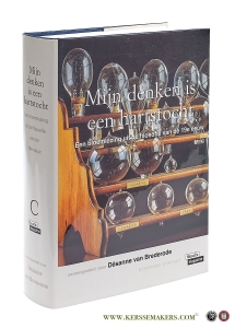 Mijn denken is een hartstocht. Een bloemlezing uit de filosofie van de 19e eeuw. — Brederode, Désanne van [ed.].