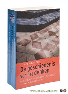 De geschiedenis van het denken. Filosofie, wetenschap, kunst en cultuur van de oudheid tot nu. — Klukhuhn, André.