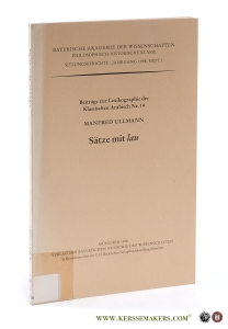 Beiträge zur Lexikographie des Klassischen Arabisch Nr. 14. Sätze mit lau. Vorgelegt von Herrn Anton Spitaler am 6. Februar 1998. — Ullmann, Manfred.