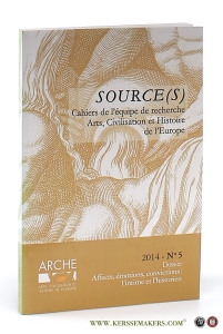 Source(s) Cahiers de l'équipe de recherche Arts, Civilisation et Histoire de l'Europe. (second semestre) 2014 - N? 5 Dossier Affects, émotions, convictions: l'intime et l'historien. — Corneloup, Anne / Benoît-Michel Tock / Denise Borlée / Anne Corneloup / a.o.