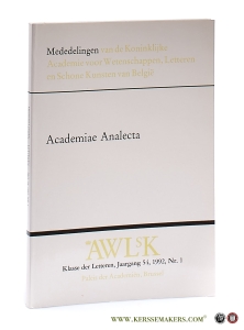 De Erasmusbrief uit de Cranevelt-collectie... / Par in parem non habet imperium / Overgang naar de moderniteit / De implosie van het communisme... / De mens is meer dan de sekse... / Does Historical Reality Influence... / The Influence of Emile Durkheim on Marc Bloch... / Peuples et villes entre la terre et la mer... - Academiae Analecta. — Gerlo, A. / G. van Hecke / L. Dupré / M. Eyskens / C. Steel / B. Lyon / G. Susini.